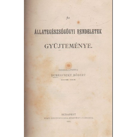 Az állategészségügyi rendeletek gyüjteménye