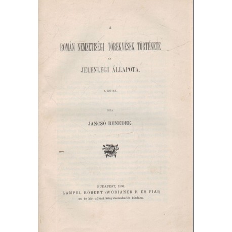 A román nemzetiségi törekvések története és jelenlegi állapota I.