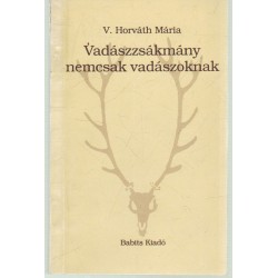 Vadászzsákmány nemcsak vadászoknak