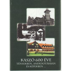 Kaszó 600 éve