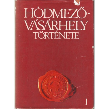 Hódmezővásárhely története 1-3. kötet (teljes)