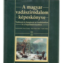 A magyar vadászirodalom képeskönyve