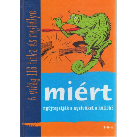 Miért nyújtogatják a nyelvüket a hüllők?