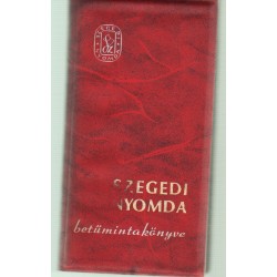 Szegedi nyomda betűmintakönyve