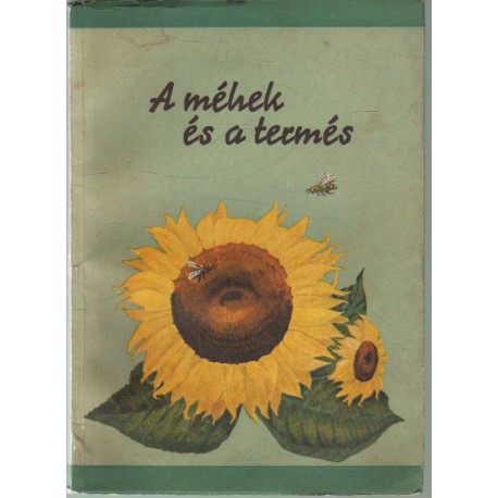 A méhek és a termés