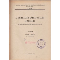 A nagykállói Kállay-család levéltára I-II. kötet
