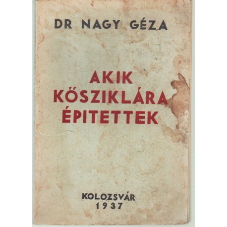 Akik kősziklára építettek