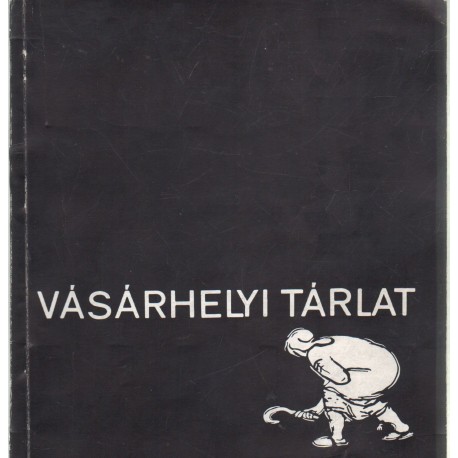 Vásárhelyi tárlat