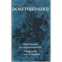 Megalázottak és megszomorítottak, Feljegyzések a holtak házából