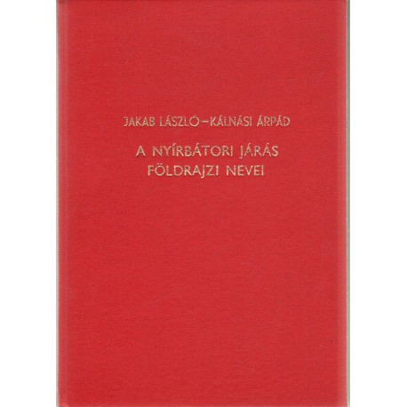 A nyírbátori járás földrajzi nevei (dedikált)