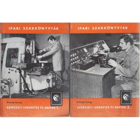 Gépészeti ismeretek és adatok 1.-2.