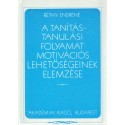 A tanítás-tanulási folyamat motivációs lehetőségeink elemzése