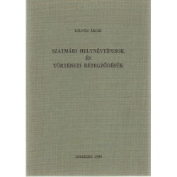 Szatmári helynévtípusok és történeti rétegződésük
