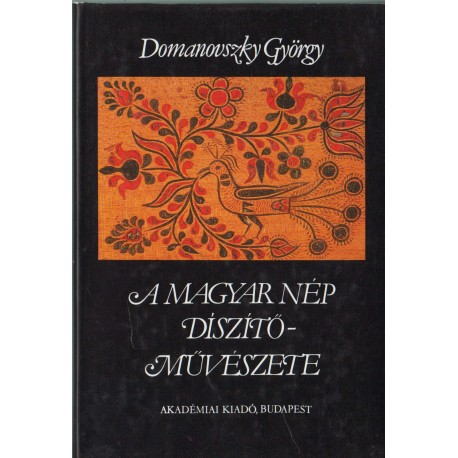 A magyar nép díszítőművészete I-II. kötet