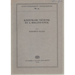 Középkori neveink és a Roland-ének