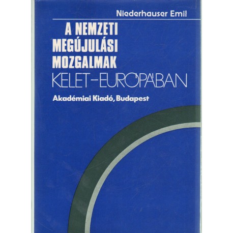 A Nemzeti megújulási mozgalmak Kelet-Europában