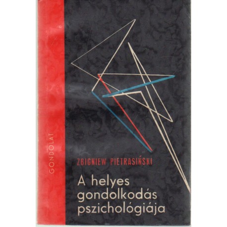 A helyes gondolkodás pszichológiája
