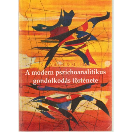 A modern pszichoanalitikus gondolkodás története