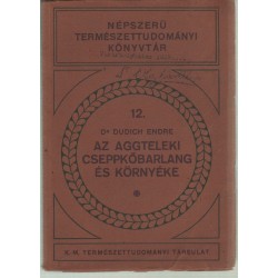 Az aggteleki cseppkőbarlang és környéke