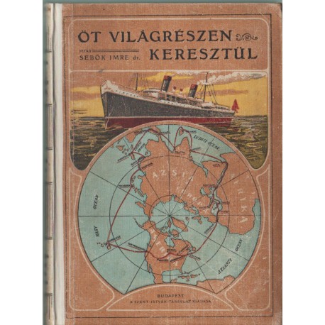 Öt világrészen keresztül