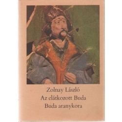 Az elátkozott Buda, Buda aranykora