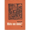 Mióta van iskola?