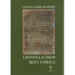 A honfoglaláskor írott forrásai