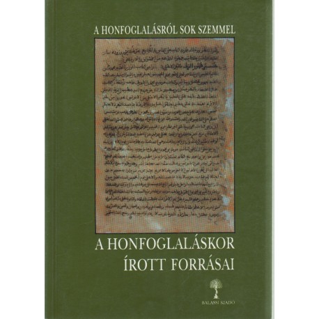 A honfoglaláskor írott forrásai