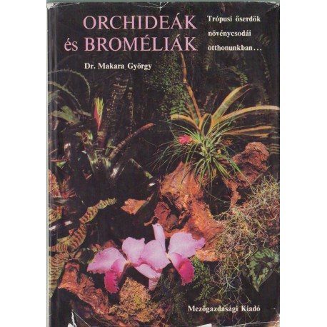 Orchideák és broméliák