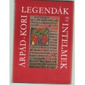 Árpád-kori legendák és intelmek