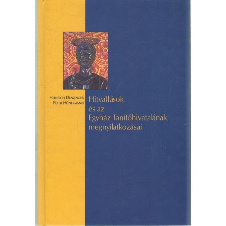 Hitvallások és az Egyház Tanítóhivatalának megnyilatkozásai
