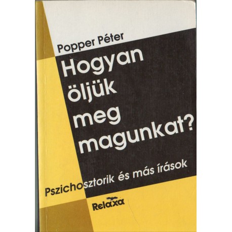 Hogyan öljük meg magunkat?