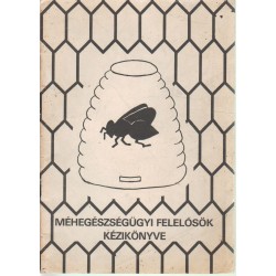 Méhegészségügyi felelősök kézikönyve