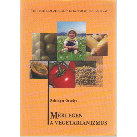 Mérlegen a vegetarianizmus