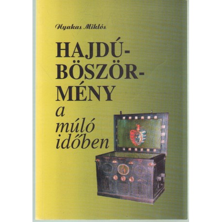 Hajdúböszörmény a múló időben