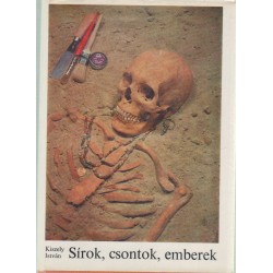 Sírok, csontok, emberek