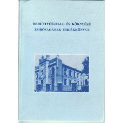 Berettyóújfalu és környéke zsidóságának emlékkönyve