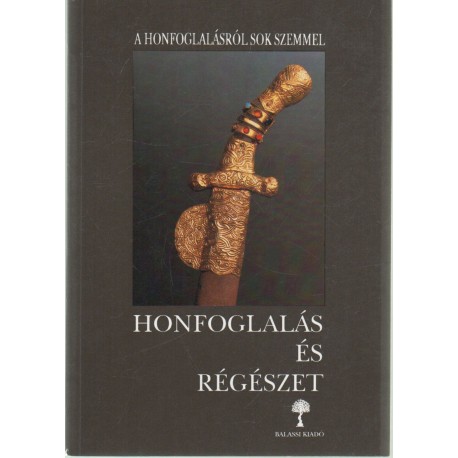 Honfoglalás és régészet