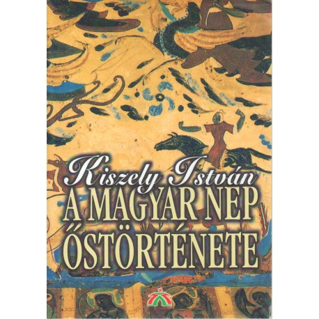 A magyar nép őstörténete