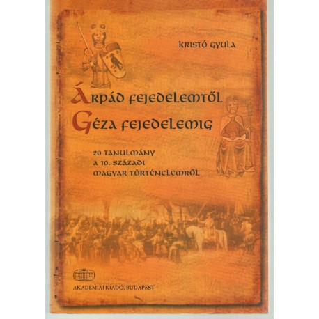 Árpád fejedelemtől Géza fejedelemig