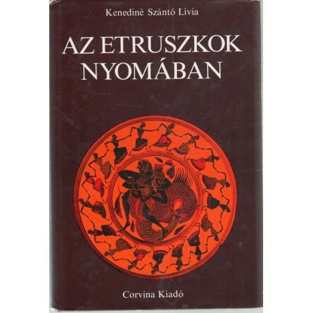 Az etruszkok nyomában