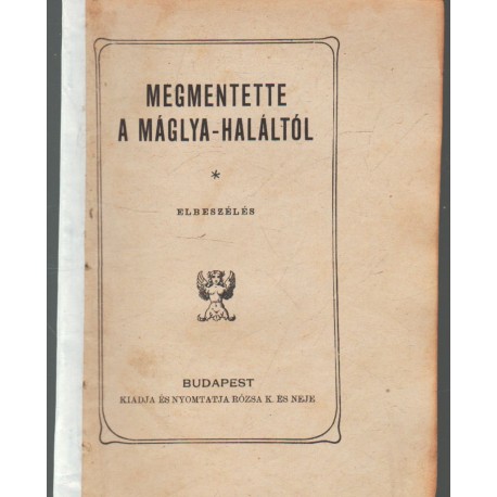 Megmentette a máglya-haláltól