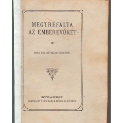 Megtréfálta az emberevőket