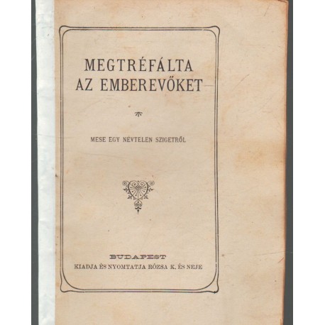 Megtréfálta az emberevőket