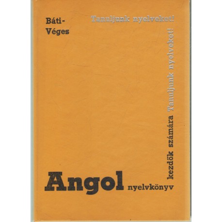 Angol nyelvkönyv (Tanfolyamok és magántanulók számára)