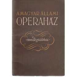 A Magyar Állami Operaház vendégjátékai
