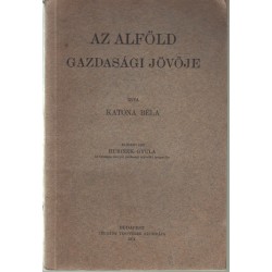 Az Alföld gazdasági jövője