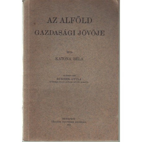 Az Alföld gazdasági jövője