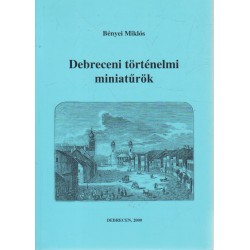 Debreceni történelmi miniatűrök