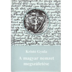 A magyar nemzet megszületése